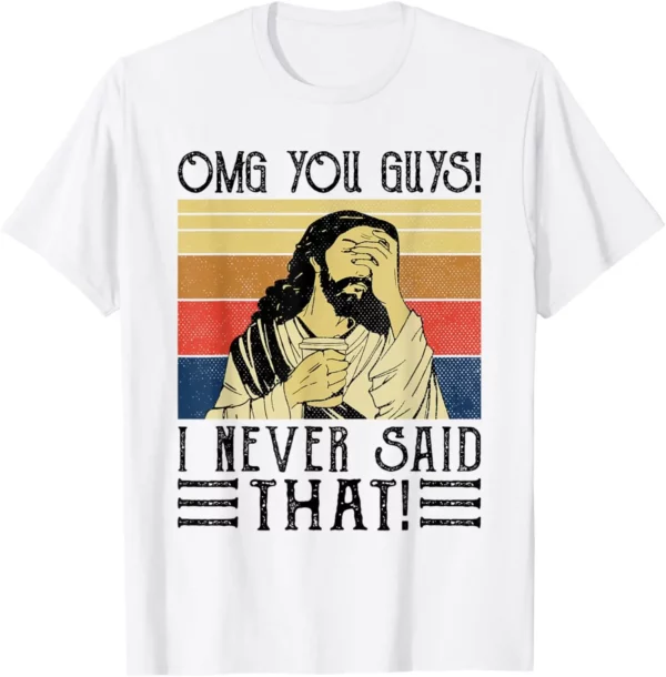 Jésus Omg vous Guile! T-shirt graphique personnalisé, I Said Never That, Design original, Économie College, Cadeaux – Image 5