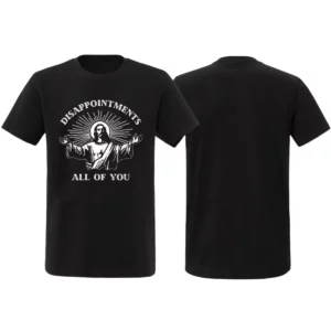 Désappointments tout de vous jésus Meme T-Shirt été coton hommes haut pour femme T-Shirt à manches courtes Streetwear décontracté à la mode surdimensionné