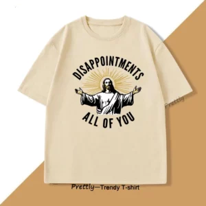 Désappointments tout de vous T-Shirts jésus Meme t-shirt drôle Harajuku coton à manches courtes t-shirt respirant vêtements pour hommes