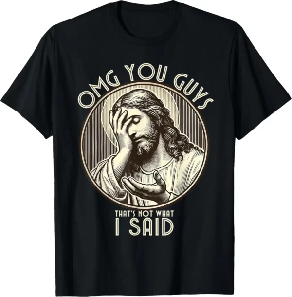 Jésus Omg vous Guile! T-shirt graphique personnalisé, I Said Never That, Design original, Économie College, Cadeaux – Image 6