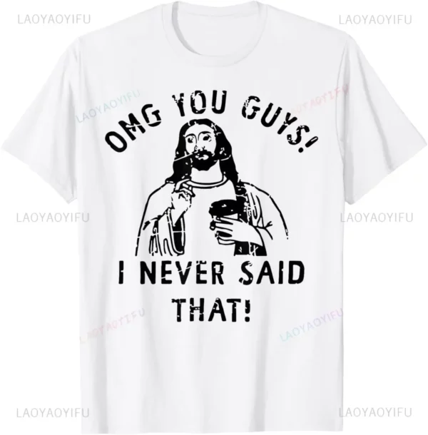 Jésus Omg vous Guile! T-shirt graphique personnalisé, I Said Never That, Design original, Économie College, Cadeaux – Image 7